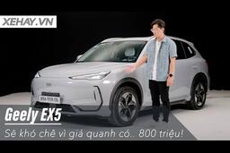 Đánh giá Geely EX5: Sẽ khó chê đấy vì giá quanh có.. 800 triệu! |XEHAY.VN|