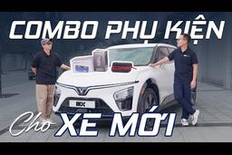 Combo PHỤ KIỆN KIỂU MẪU cho ô tô 2026! Mua xe đi Tết nên tham khảo