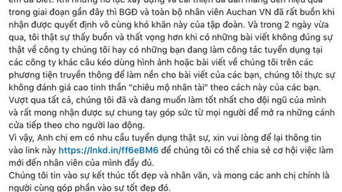 Trước khi tạm biệt Việt Nam, Auchan vẫn nỗ lực tìm kiếm cơ hội làm việc mới cho nhân viên của mình
