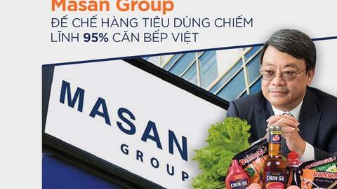 Tầm nhìn Masan từ 1.0 đến 5.0: Thời bán mỳ gói, nước mắm, nước tương đơn thuần đã qua, hướng tới hệ sinh thái tiêu dùng công nghệ toàn diện