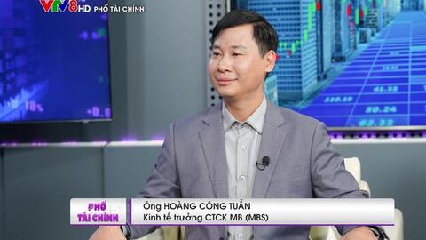 Kinh tế trưởng MBS: Đầu tư phải mang tính chọn lọc, các yếu tố về tăng trưởng lợi nhuận của doanh nghiệp sẽ hỗ trợ tốt cho thị trường