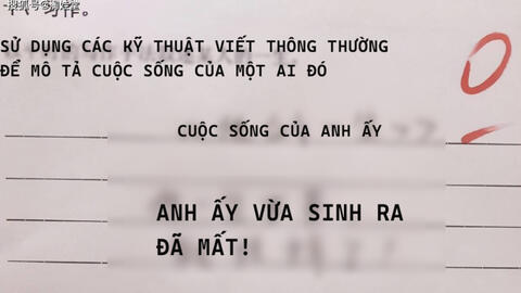Đề bài yêu cầu "viết văn miêu tả của sống của ai đó": Cậu bé tiểu học "ngoáy" đúng 2 dòng, cô giáo đọc xong cười muốn nín thở!