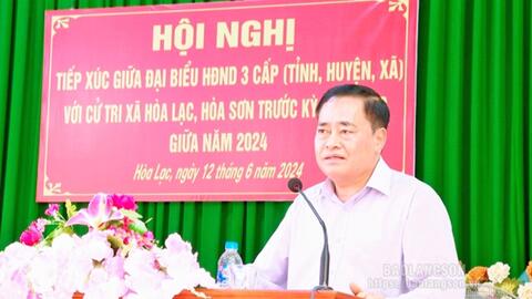 Lạng Sơn: Đại biểu HĐND 3 cấp tiếp xúc với cử tri xã Hòa Sơn và xã Hòa Lạc, huyện Hữu Lũng