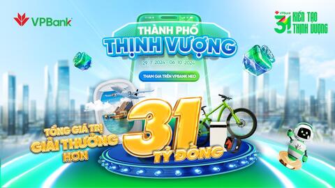 Mừng sinh nhật 31 tuổi, VPBank tặng hàng triệu quà khủng lên tới 31 tỷ đồng đến khách hàng