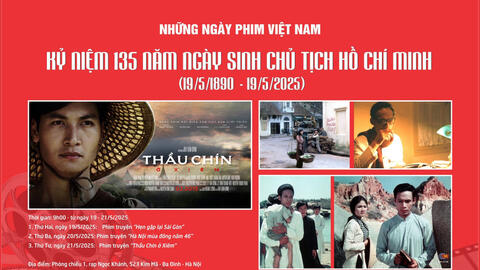 Chiếu miễn phí ba bộ phim điện ảnh đặc biệt về Bác Hồ
