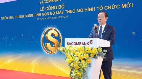 Sacombank “tái định hình” bộ máy, tăng tốc hoàn tất tái cơ cấu