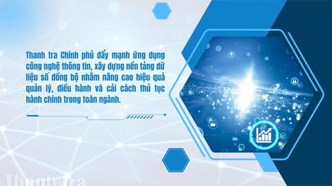Thanh tra Chính phủ: Tăng cường hạ tầng số, thúc đẩy cải cách thủ tục hành chính