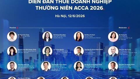 Diễn đàn thuế thường niên ACCA 2026 diễn ra ngày 12/6