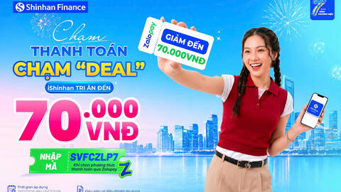 Kỷ niệm 7 năm sát cánh cùng thị trường Việt Nam, Shinhan Finance mang đến “cơn mưa ưu đãi” dành cho khách hàng
