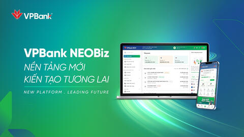 VPBank ra mắt NEOBiz phiên bản mới: Làm chủ nền tảng - nâng tầm trải nghiệm doanh nghiệp