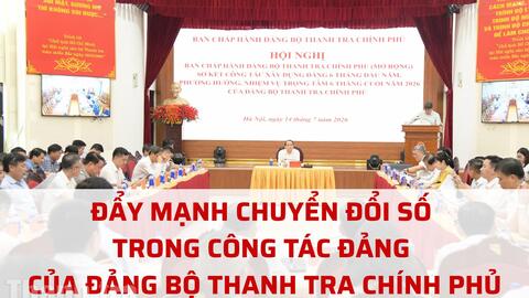 Đẩy mạnh chuyển đổi số trong công tác Đảng tại Thanh tra Chính phủ