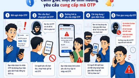 Tuyệt đối không chia sẻ mã OTP: "Lớp giáp" bảo vệ tài khoản số"