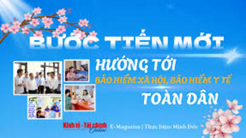 Bước tiến mới hướng tới Bảo hiểm xã hội, Bảo hiểm y tế toàn dân