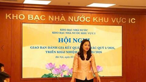 Kho bạc Nhà nước khu vực I: Hoàn thành toàn diện các mặt công tác quý I/2026
