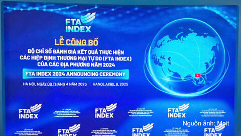 Bộ Công Thương dự kiến tổ chức lễ công bố FTA Index năm 2025