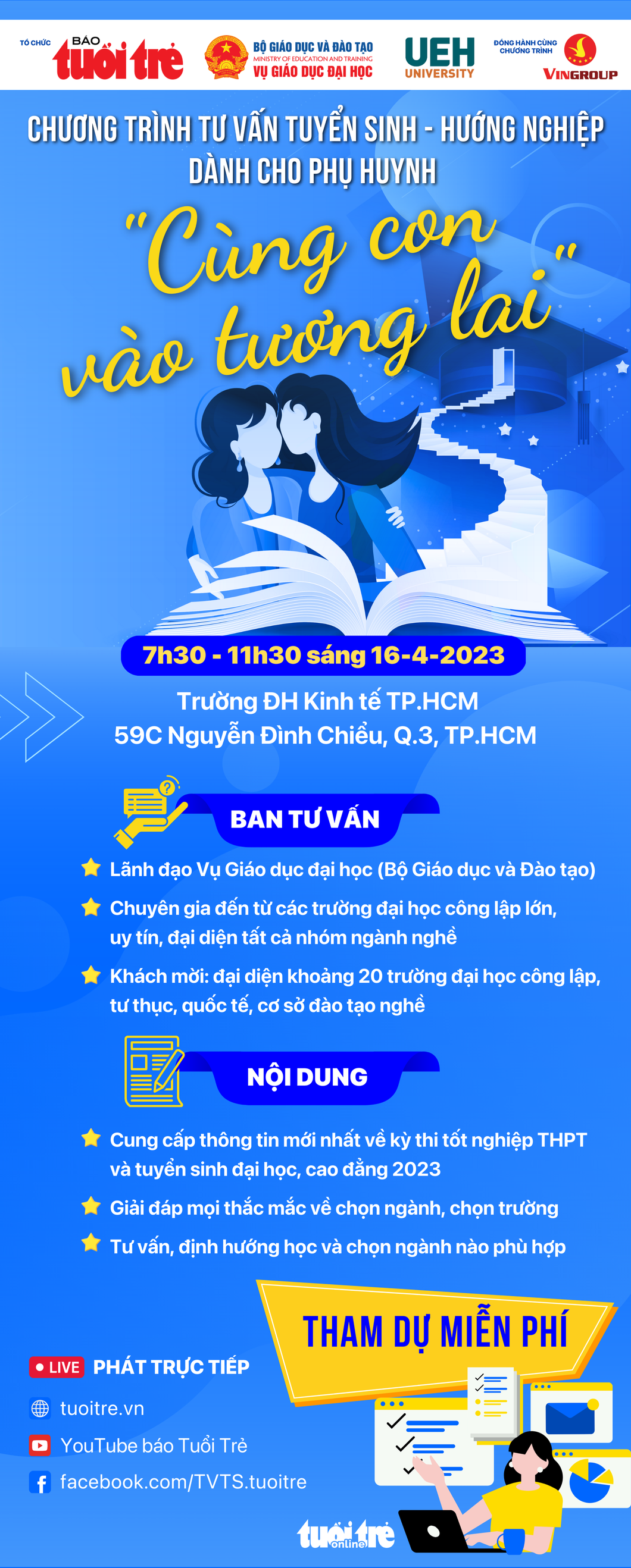 Việc chọn ngành, chọn nghề là cả một quá trình quan trọng mà các bậc phụ huynh và các bạn học sinh luôn rất quan tâm. Chương trình tư vấn tuyển sinh - hướng nghiệp đặc biệt "Cùng con bước vào tương lai" dành cho phụ huynh sẽ diễn ra từ 7h30 sáng 16-4.