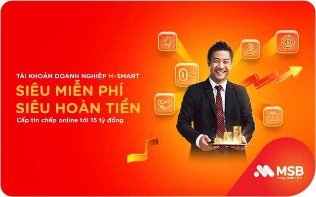 MSB gia tăng ưu đãi gói tài khoản doanh nghiệp M-smart