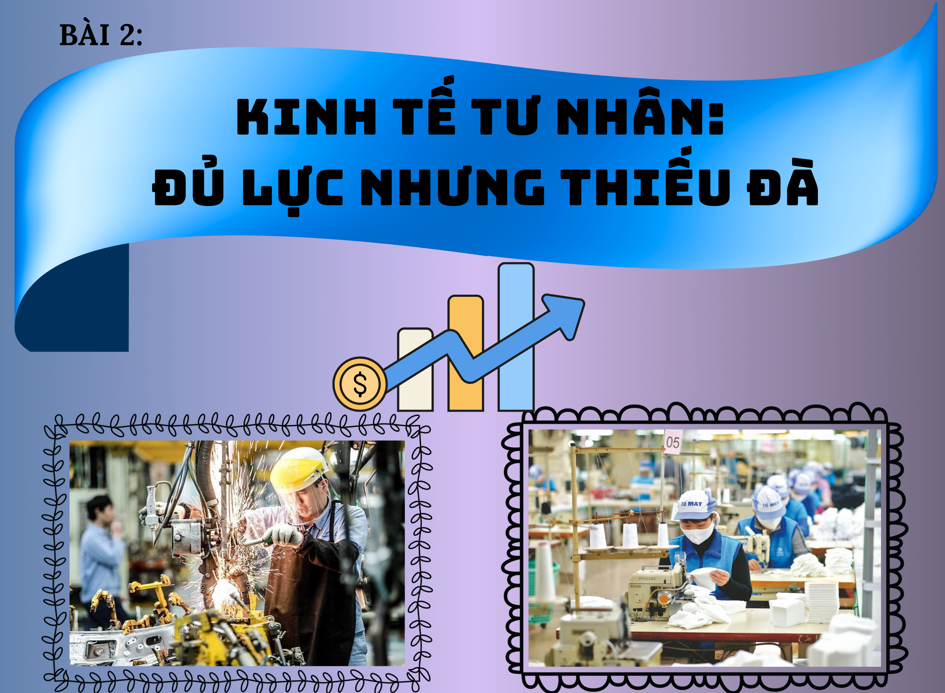 E-Magazine: Kinh tế tư nhân: Đủ lực nhưng thiếu đà - Ảnh 2