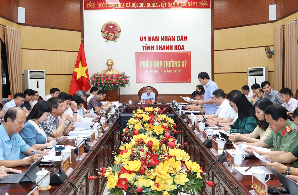 Ủy ban nhân dân tỉnh Thanh Hóa họp phiên thường kỳ tháng 7.